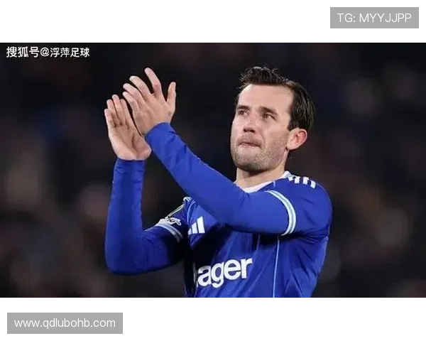 奇尔韦尔比赛影响力持续提升，攻防表现稳健