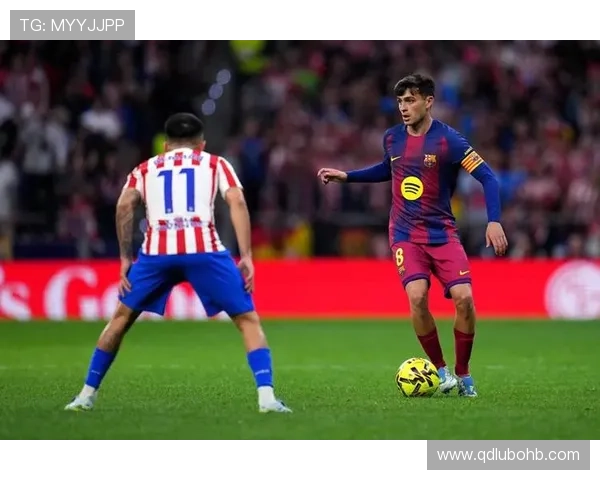 巴萨中场技术依旧稳定，但节奏失控带来比赛局面阶段性变化